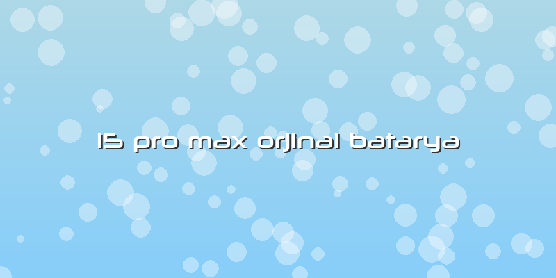 15 Pro Max Orjinal Batarya