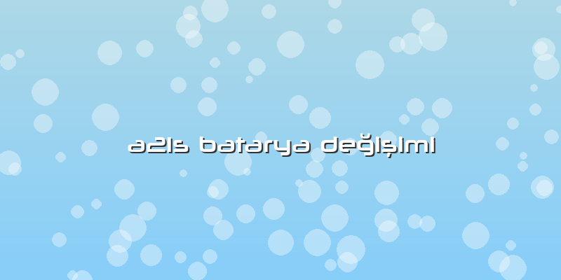 A21s Batarya Değişimi