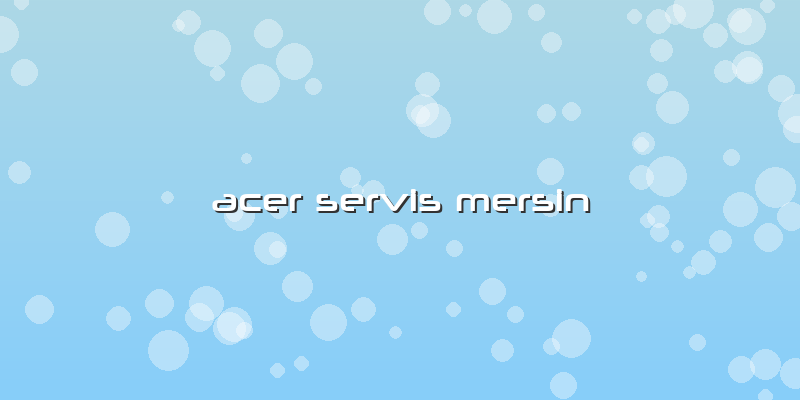 Acer Servis Mersin