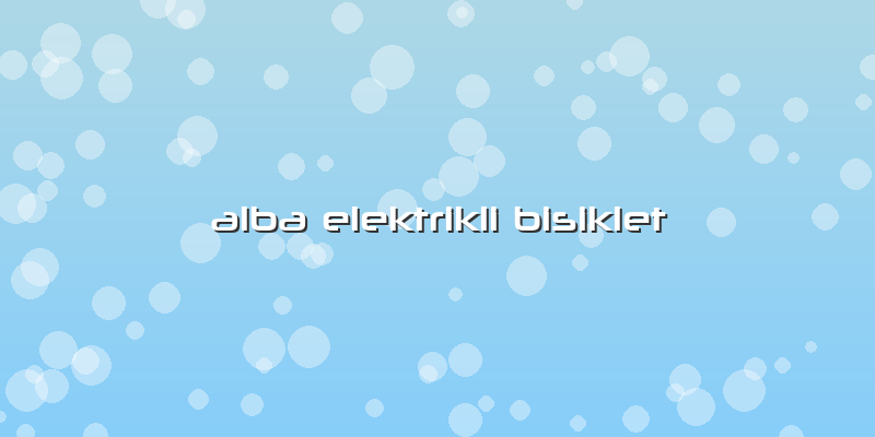 Alba Elektrikli Bisiklet