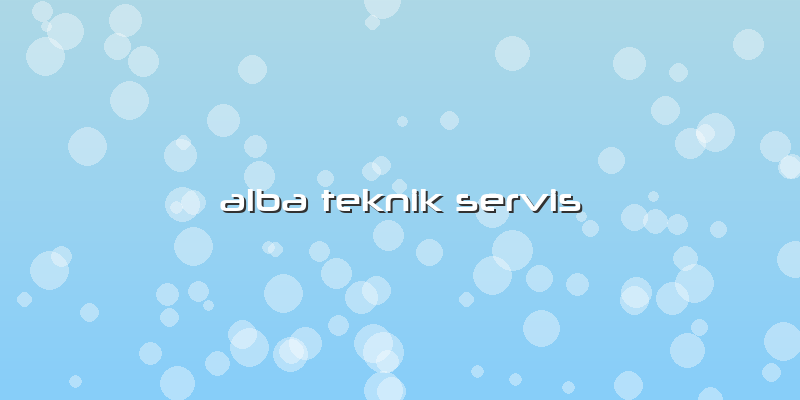 Alba Teknik Servis