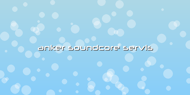 Anker Soundcore Servis