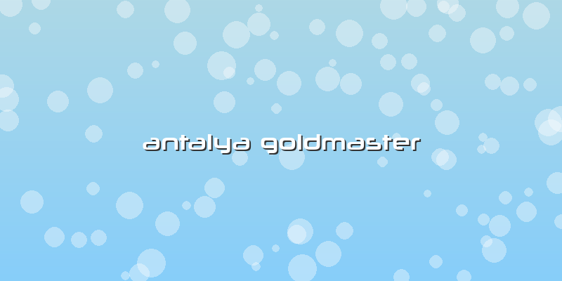 Antalya Goldmaster