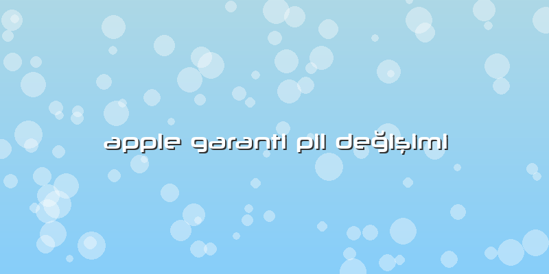 Apple Garanti Pil Değişimi