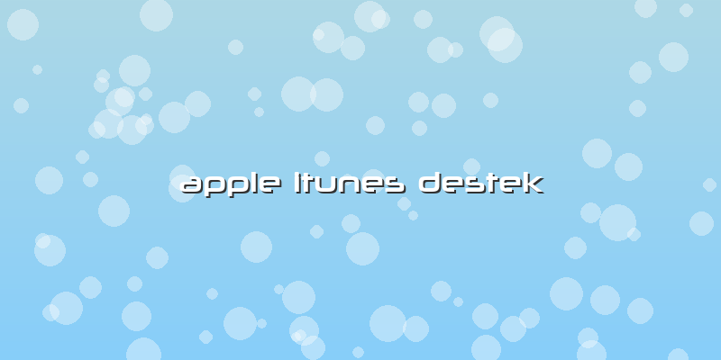 Apple Itunes Destek