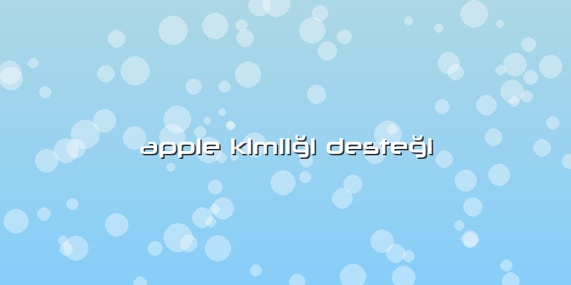 Apple Kimliği Desteği