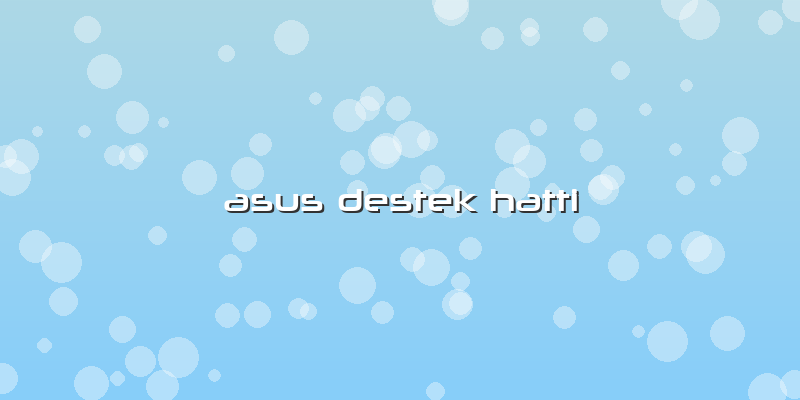 Asus Destek Hattı