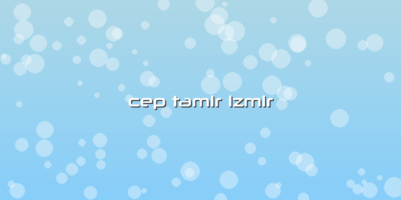 Cep Tamir Izmir