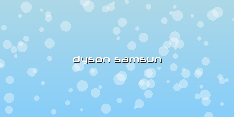 Dyson Samsun