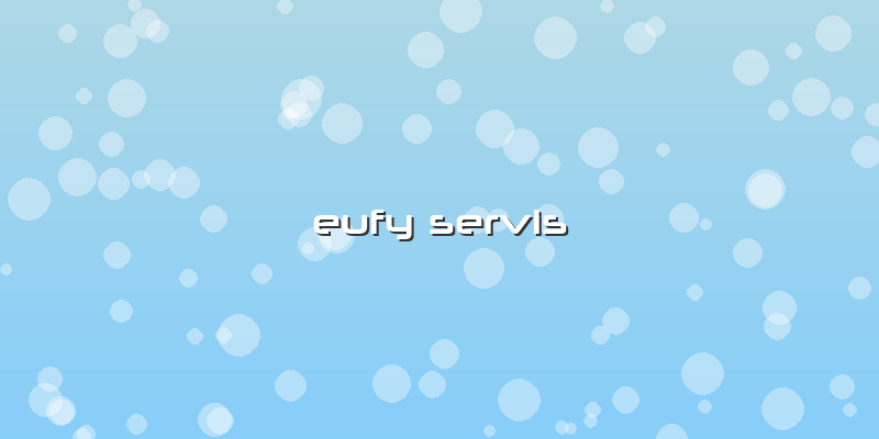 Eufy Servis
