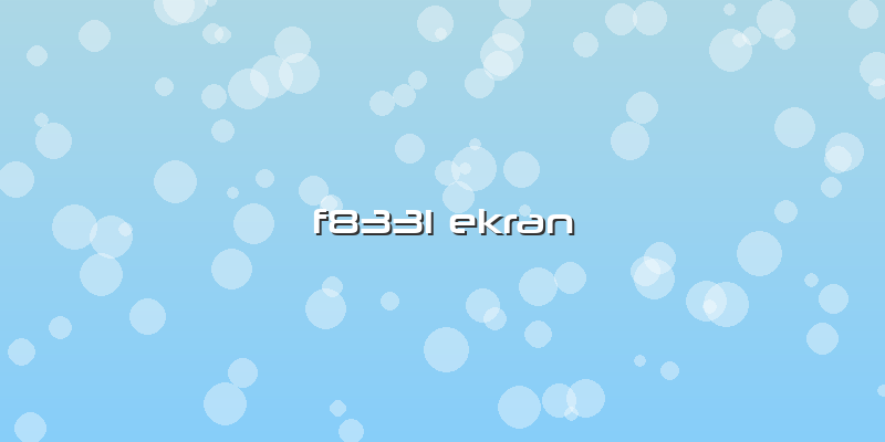 F8331 Ekran