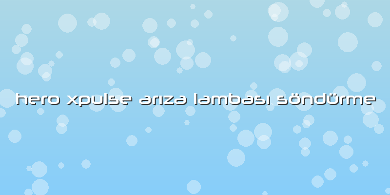 Hero Xpulse Arıza Lambası Söndürme