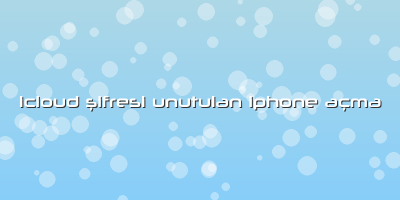 Icloud şifresi Unutulan Iphone Açma