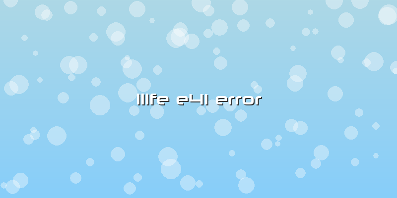 Ilife E41 Error