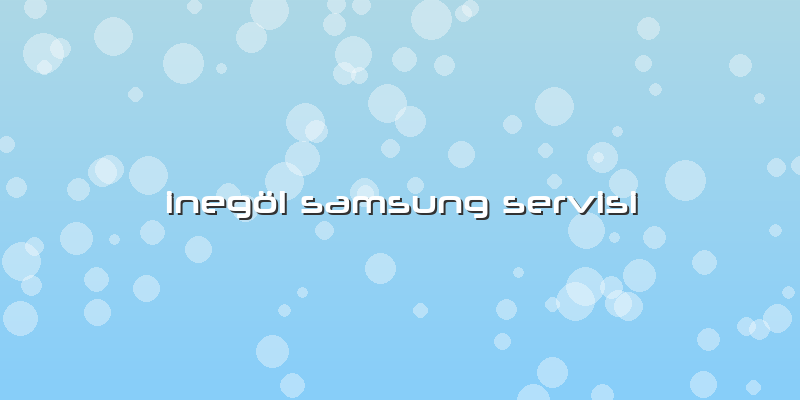 Inegöl Samsung Servisi