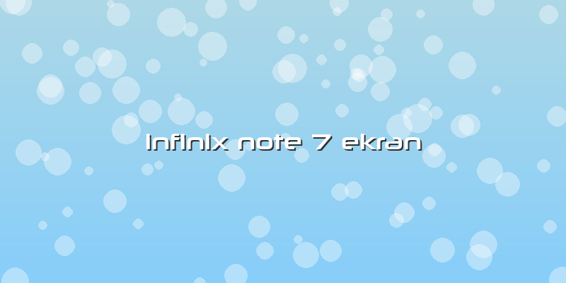 Infinix Note 7 Ekran