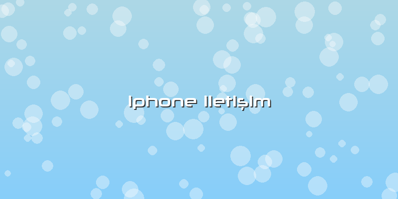 Iphone Iletişim