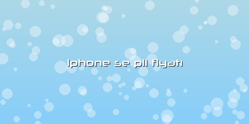 Iphone Se Pil Fiyatı