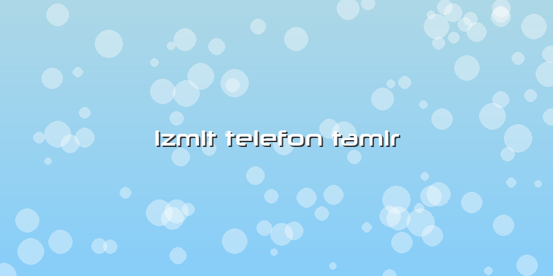 Izmit Telefon Tamir