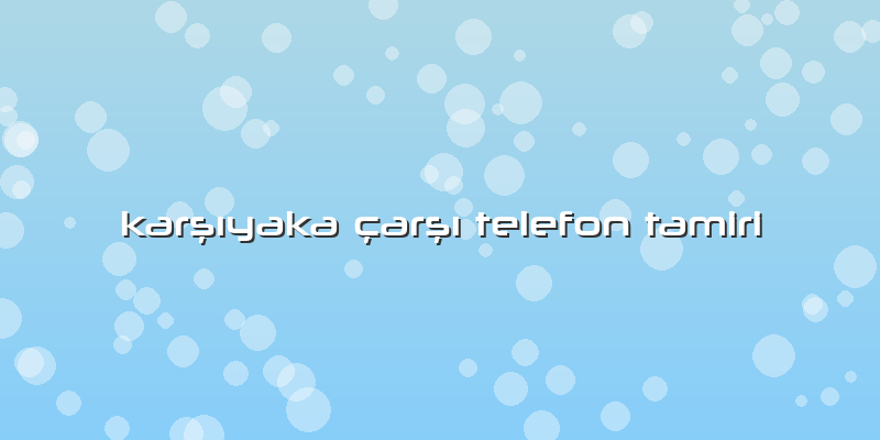 Karşıyaka çarşı Telefon Tamiri