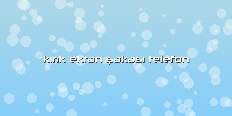 Kırık Ekran şakası Telefon
