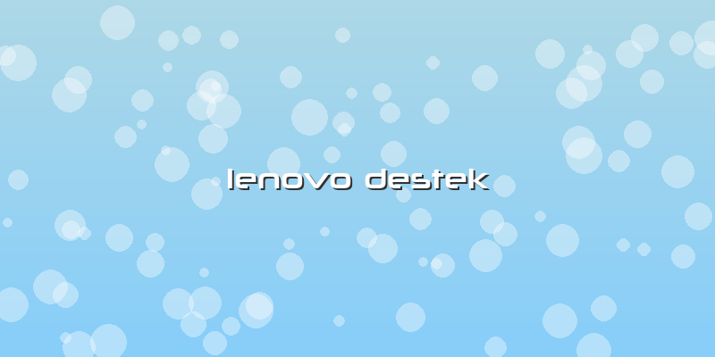 Lenovo Destek
