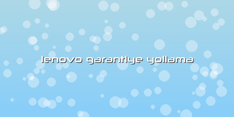 Lenovo Garantiye Yollama