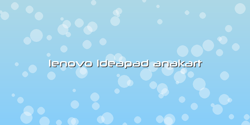 Lenovo Ideapad Anakart