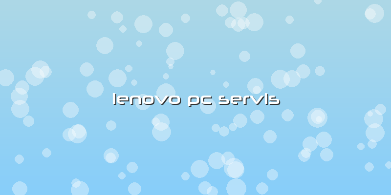 Lenovo Pc Servis
