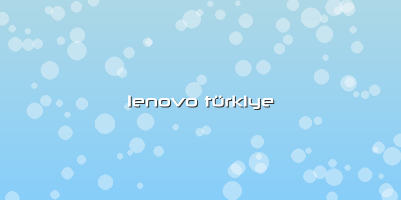 Lenovo Türkiye