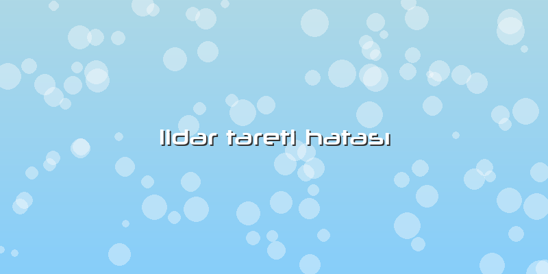Lidar Tareti Hatası
