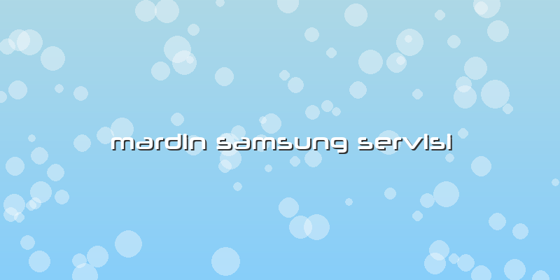 Mardin Samsung Servisi