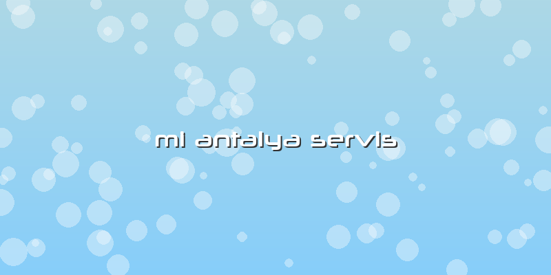 Mi Antalya Servis