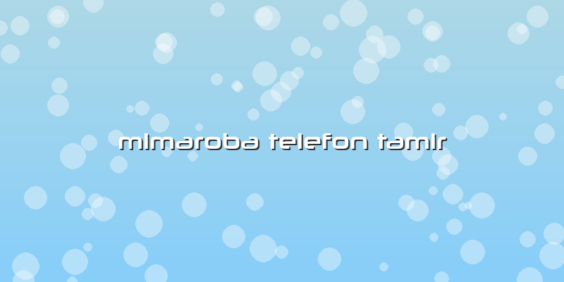 Mimaroba Telefon Tamir