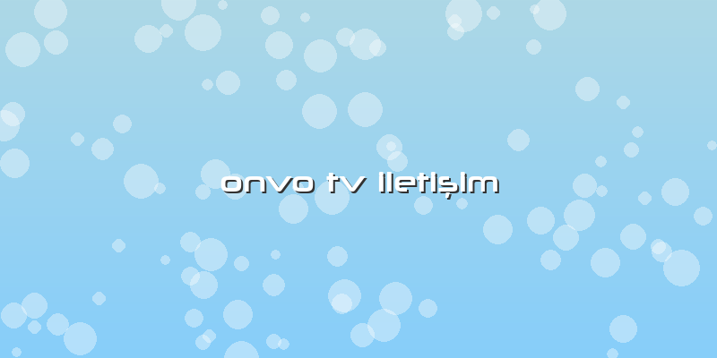 Onvo Tv Iletişim
