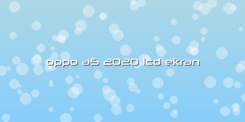 Oppo A5 2020 Lcd Ekran
