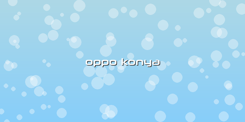 Oppo Konya
