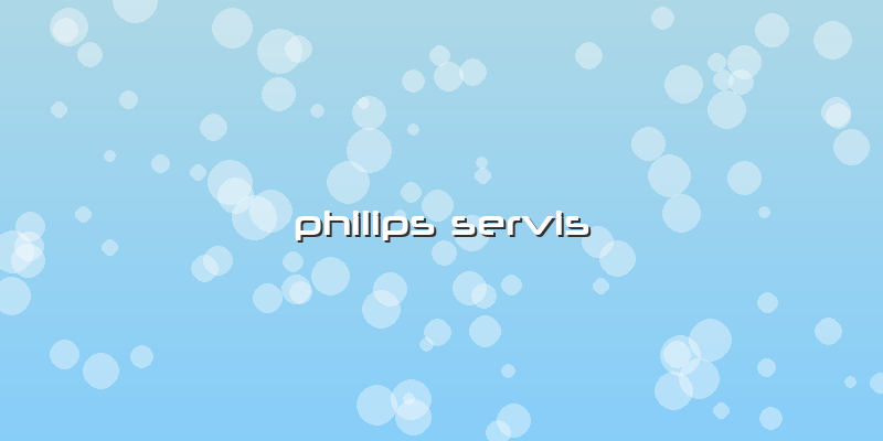 Philips Servis