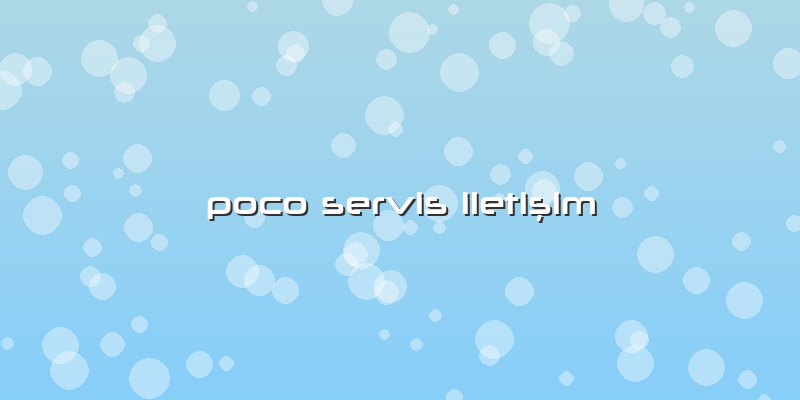 Poco Servis Iletişim