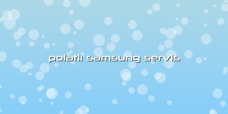 Polatlı Samsung Servis