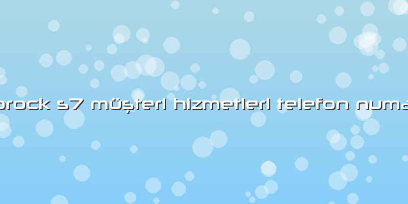 Roborock S7 Özel Müşteri Hizmetleri Telefon Numarası