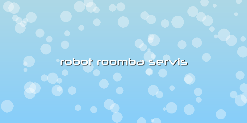 Robot Roomba Servis