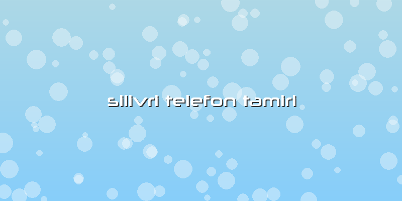 Silivri Telefon Tamiri