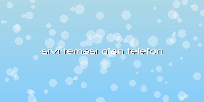 Sıvı Teması Olan Telefon