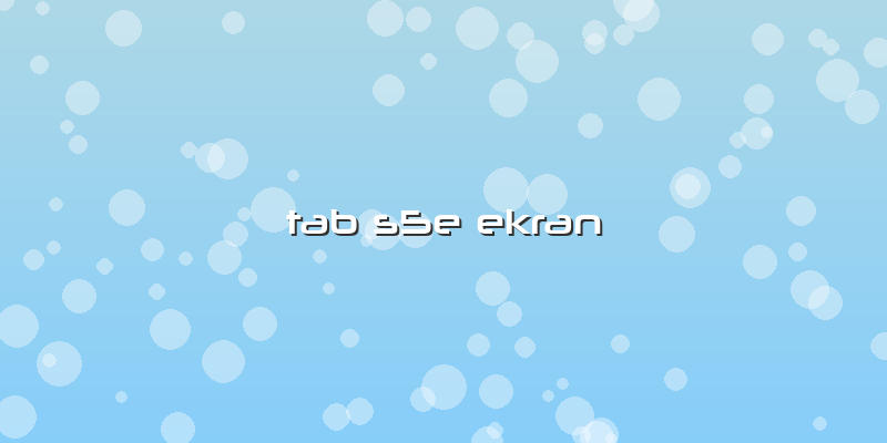 Tab S5e Ekran