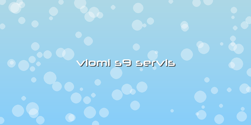 Viomi S9 Servis