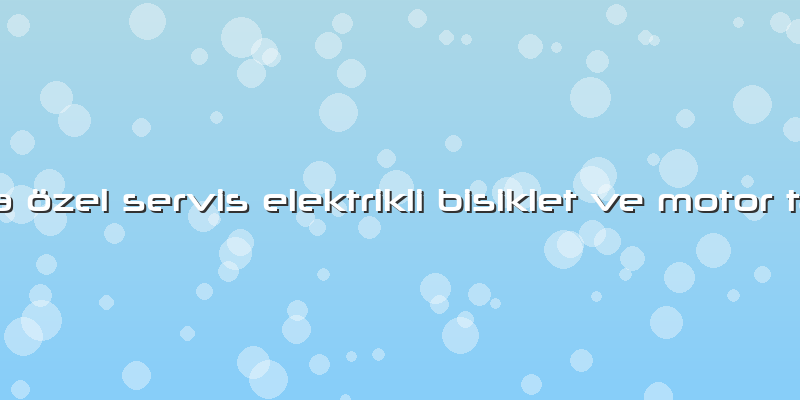 Volta özel Servis Elektrikli Bisiklet Ve Motor Tamiri