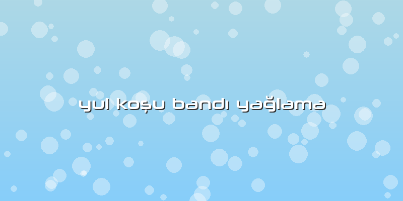 Yui Koşu Bandı Yağlama